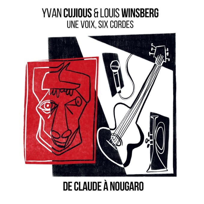 Yvan Cujious & Louis Winsberg - 1 Voix 6 Cordes: Hommage A Claude Nougaro (CD)