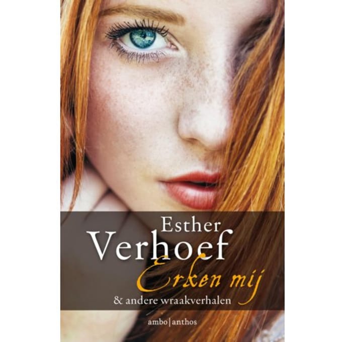 Erken Mij & Andere Wraakverhalen - Esther Verhoef