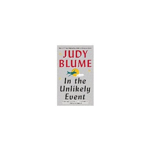 In The Unlikely Event - Judy Blume