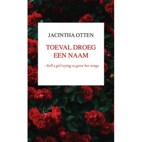 Toeval Droeg Een Naam - Jacintha Otten