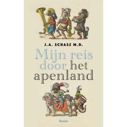 Mijn Reis Door Het Apenland - J.A. Schasz M.D.