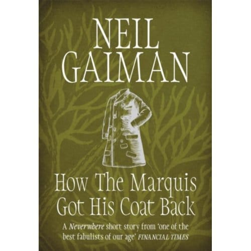 How The Marquis Got His Coat Back - Neil Gaiman