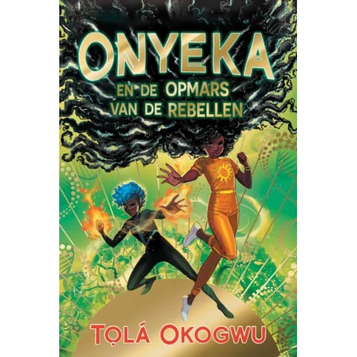 Onyeka En De Opmars Van De Rebellen - Onyeka - Tolá Okogwu