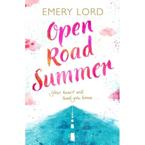 Open Road Summer - Emery Lord