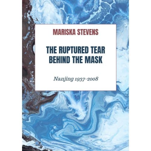 The Ruptured Tear Behind The Mask - Mariska Stevens