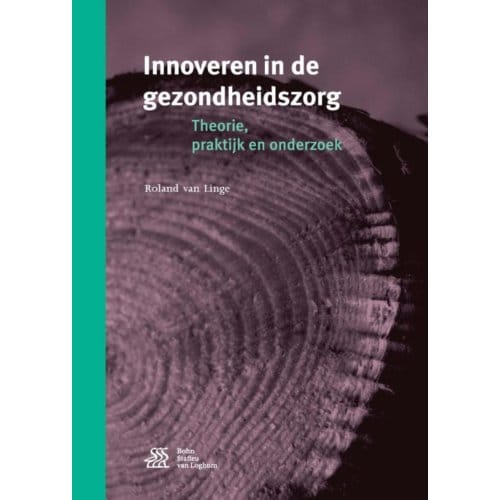 Innoveren In De Gezondheidszorg - Roland van Linge
