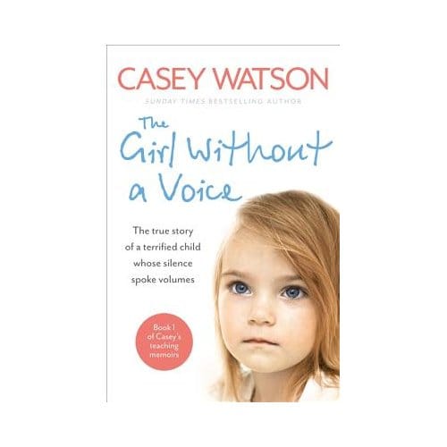 The Girl Without A Voice - Casey Watson