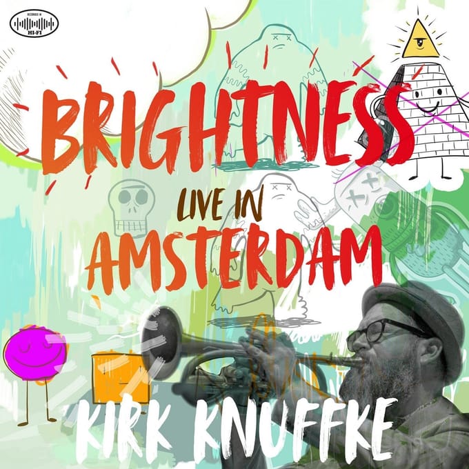 Kirk Knuffke - Brightness Live In Amsterdam (LP)