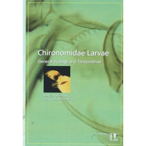 Chironomidae Larvae / Volume 1 - H.J. Vallenduuk