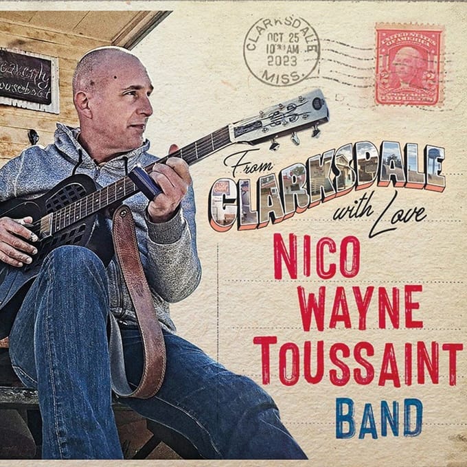 Nico Wayne Toussaint - With Love From Clarksdale (CD)