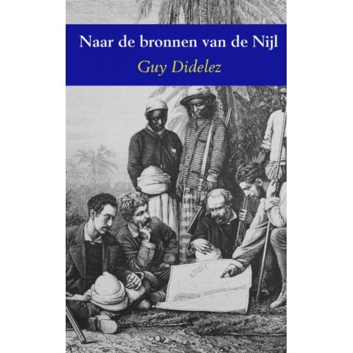 Naar De Bronnen Van De Nijl - Guy Didelez