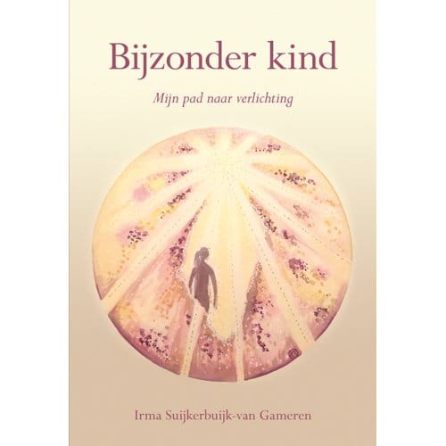 Bijzonder Kind - Irma Suijkerbuijk-van Gameren