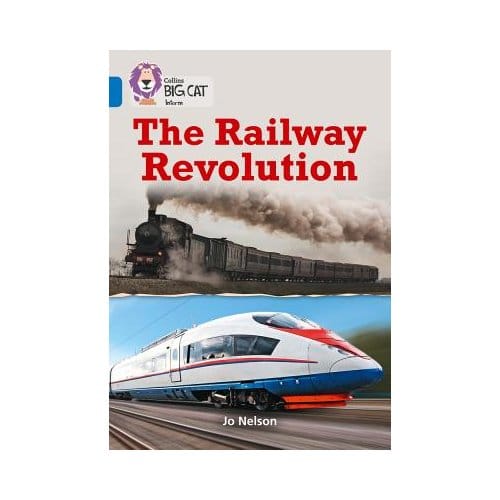 The Railway Revolution - Jo Nelson