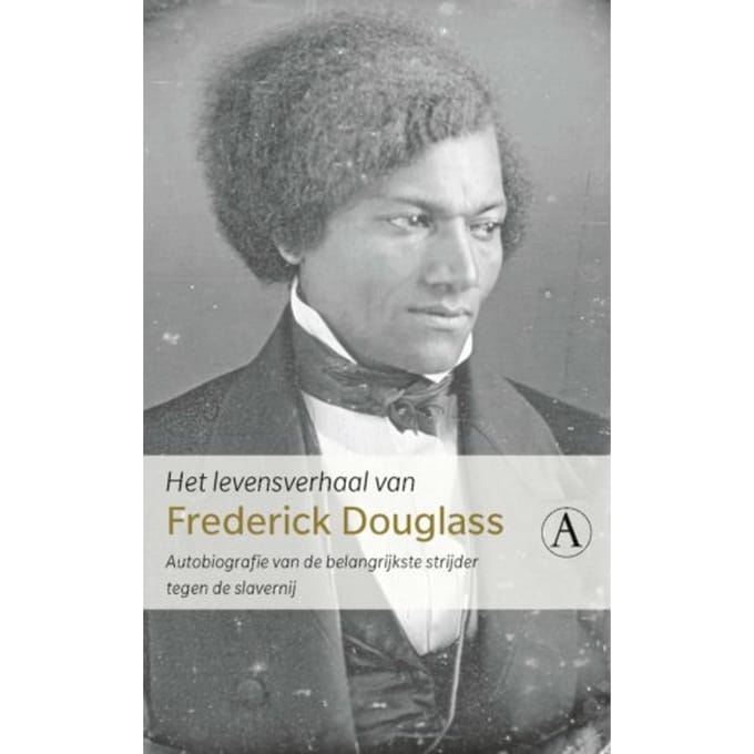 Het Levensverhaal Van Frederick Douglass - Frederick Douglass