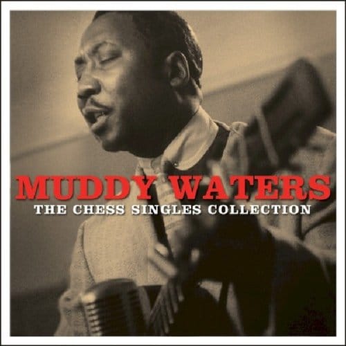 Chess Singles Coll. - Muddy Waters