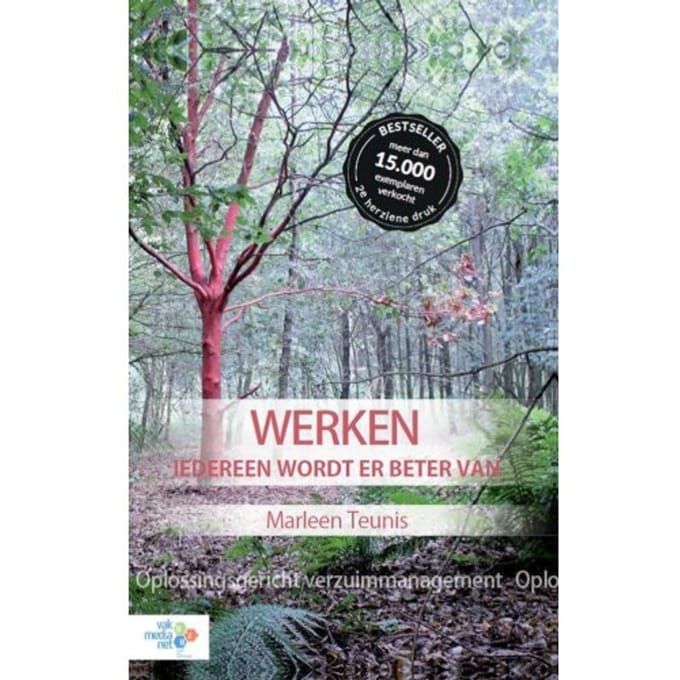 Werken Iedereen Wordt Er Beter Van - Marleen Teunis