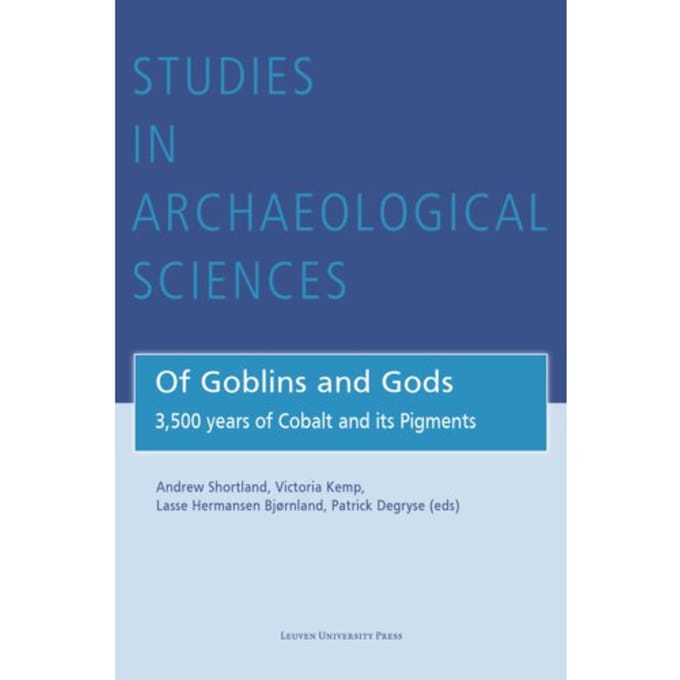 Of Goblins And Gods - Studies In Archaeological Sciences