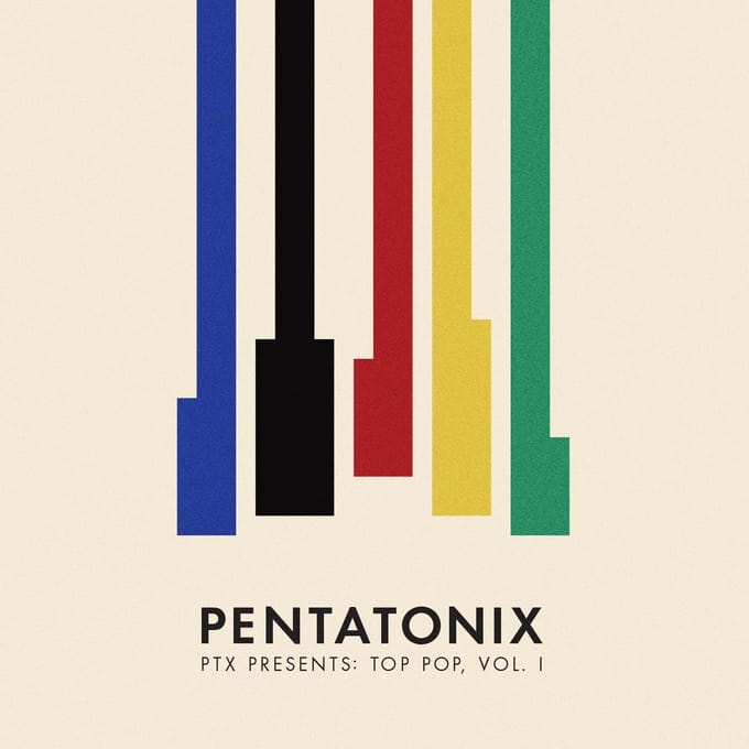 Ptx Presents: Top Pop, Vol. I - Pentatonix
