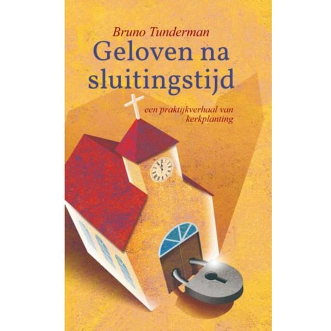 Geloven Na Sluitingstijd - Bruno Tunderman