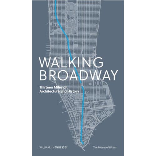 Walking Broadway - William Hennessey