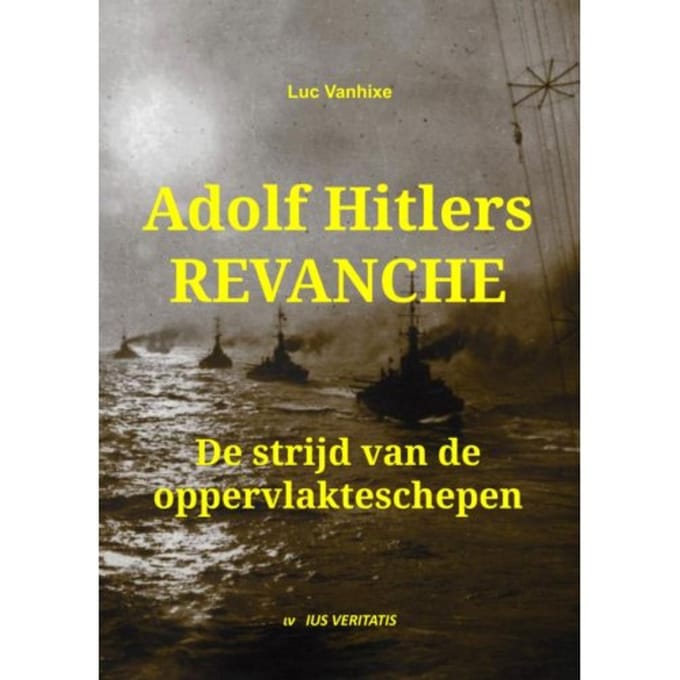 Adolf Hitlers Revanche - Luc Vanhixe