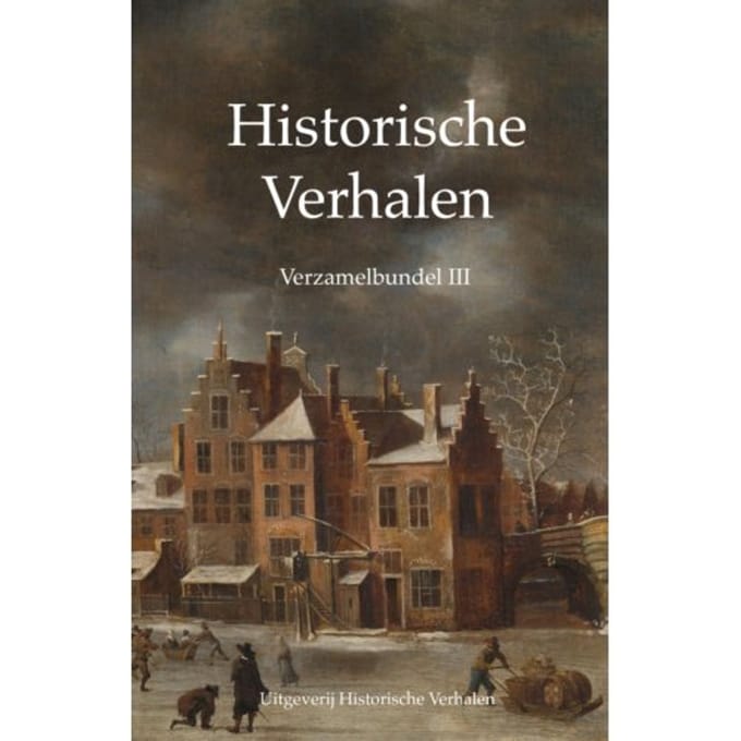 Verzamelbundel Iii - Historische Verhalen