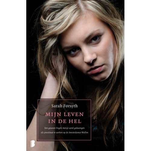 Mijn Leven In De Hel - Sarah Forsyth