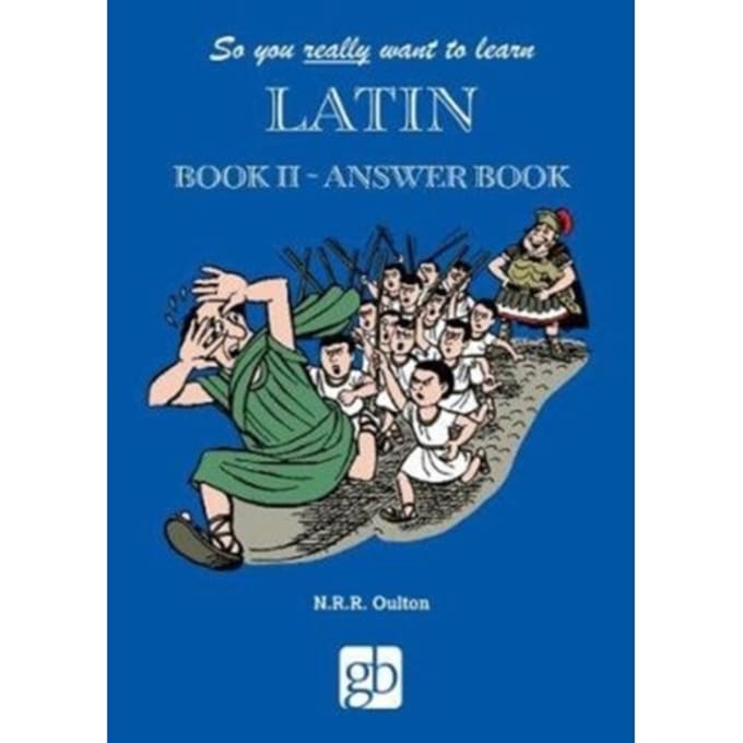 So You Really Want To Learn Latin Book 2 - Answer Book