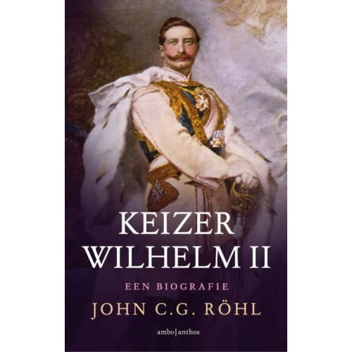 Keizer Wilhelm Ii - John C.G. Röhl