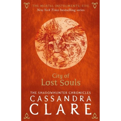 The Mortal Instruments 5: City Of Lost Souls - The Mortal Instruments - Cassandra Clare