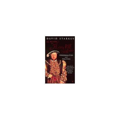 Reign Of Henry Viii - David Starkey