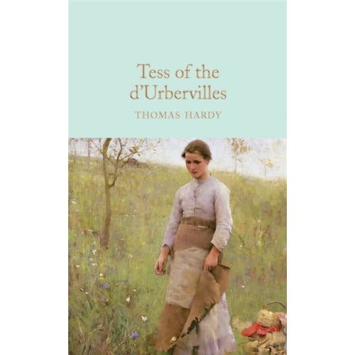 Tess Of The D'Urbervilles - Macmillan Collector's Library - Thomas Hardy