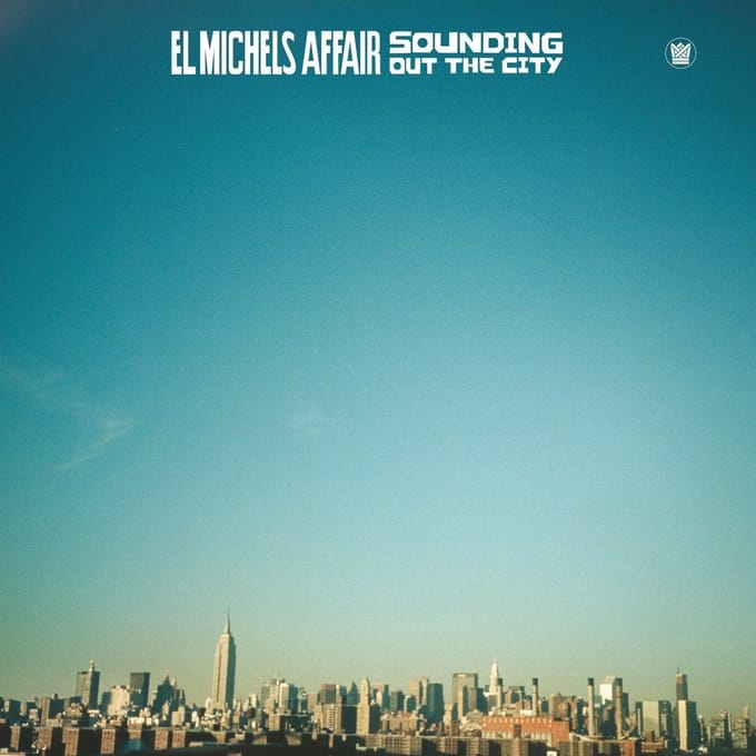 El Michels Affair - Sounding Out The City (LP)