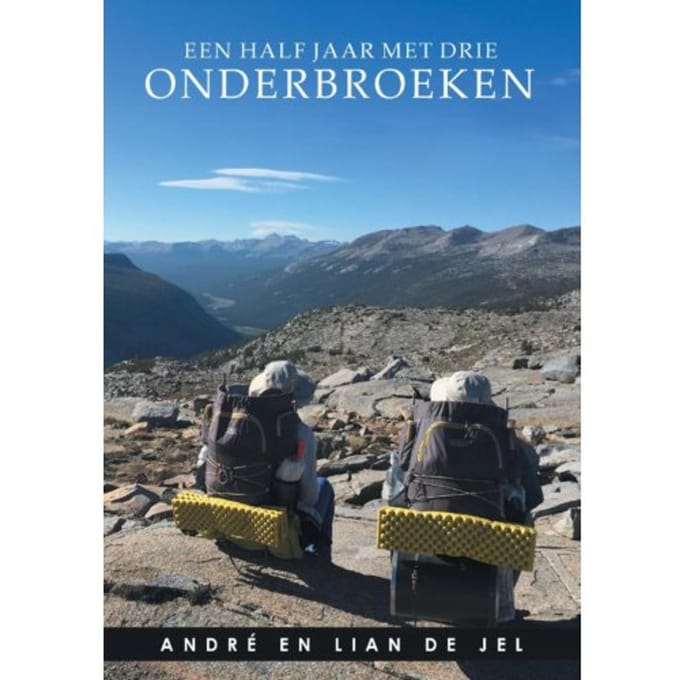 Een Half Jaar Met Drie Onderbroeken - André de Jel