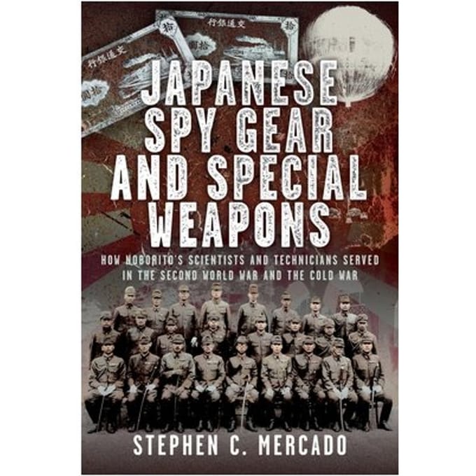 Japanese Spy Gear & Special Weapons - Stephen C. Mercado