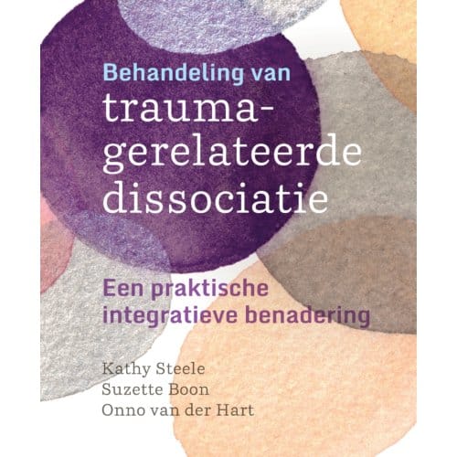 Behandeling Van Traumagerelateerde Dissociatie - Kathy Steele