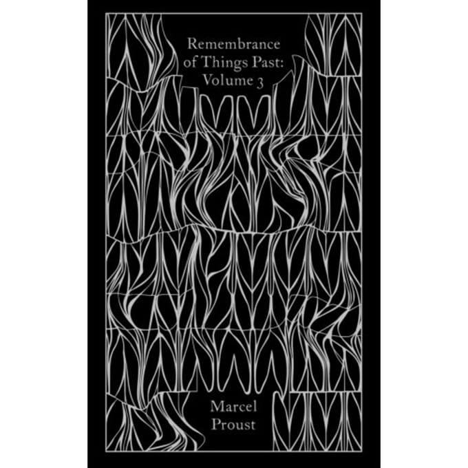 Remembrance Of Things Past: Volume 3 - Penguin Clothbound Classics - Marcel Proust