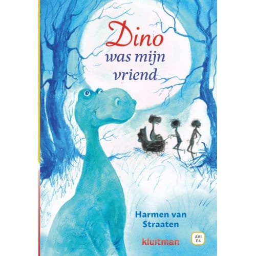 Dino Was Mijn Vriend - Lekker Lezen Met Kluitman - Harmen van Straaten