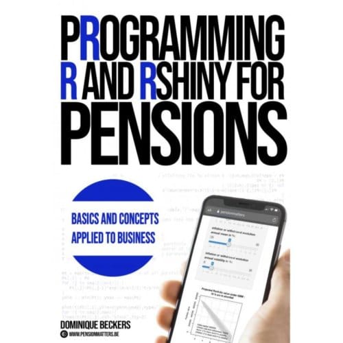 Programming R & Rshiny For Pensions - Dominique Beckers
