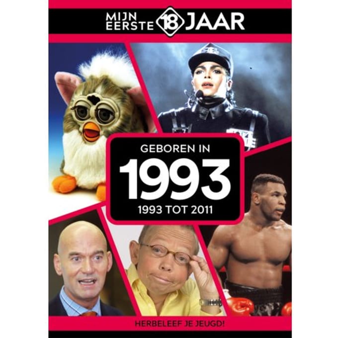 Geboren In 1993 - Mijn Eerste 18 Jaar - Mijn eerste 18 jaar
