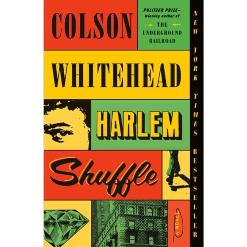 Harlem Shuffle - The Harlem Trilogy - Colson Whitehead