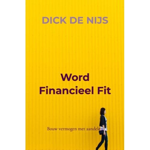 Word Financieel Fit - Dick de Nijs