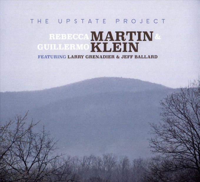 Rebecca Martin & Guillermo Klein - The Upstate Project (CD)