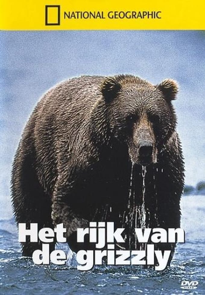 National Geographic - Het Rijk van de Grizzly