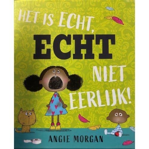 Het Is Echt,Echt Niet Eerlijk - Angie Morgan