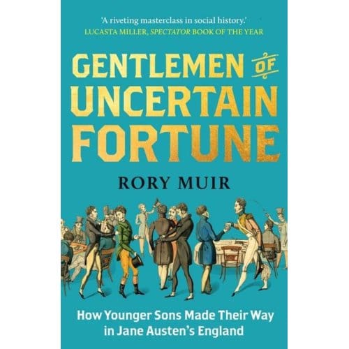 Gentlemen Of Uncertain Fortune - Rory Muir