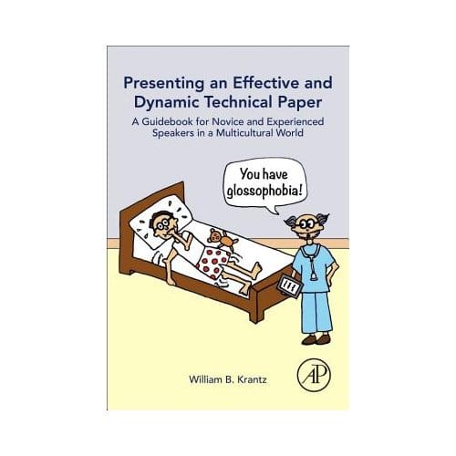 Presenting An Effective And Dynamic Technical Paper - William B. Krantz