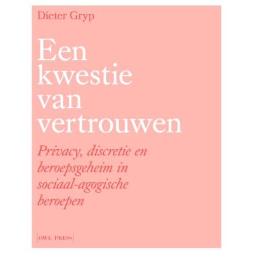Een Kwestie Van Vertrouwen - Dieter Gryp