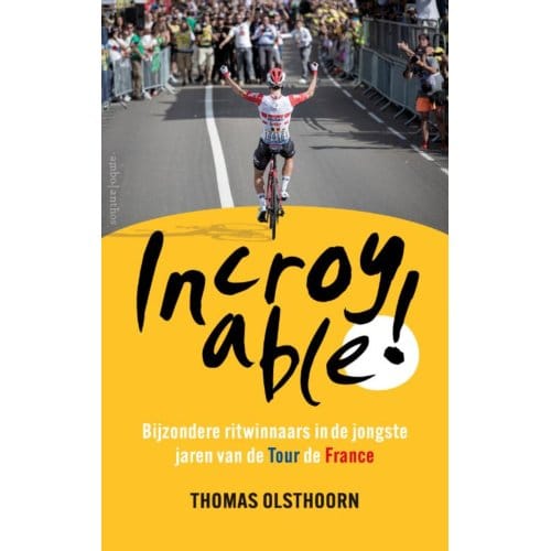 Incroyable! - Thomas Olsthoorn