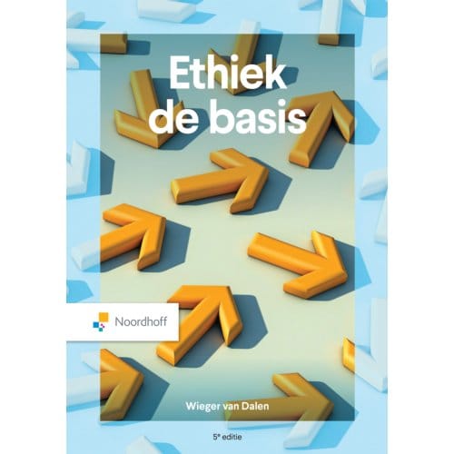 Ethiek De Basis - Wieger van Dalen